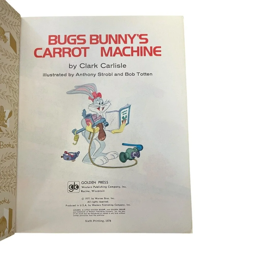 Bugs Bunny's Carrot Machine A Little Golden Book Clark Carlisle 1971 6th Print